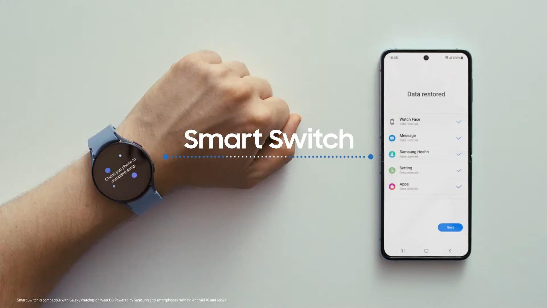 Galaxy Watch5ను శాంసంగ్ 'స్మార్ట్ స్విచ్' గా పిలుస్తుంది. ఈ ఫీచర్ ద్వారా యూజర్ స్మార్ట్‌ఫోన్ నుండి స్మార్ట్ వాచ్‌ను సులభంగా సెటప్ చేసుకోవడానికి అనుమతిస్తుంది. మీరు ఇంతకు ముందు ఎప్పుడైనా గెలాక్సీ వాచ్‌ని ఉపయోగించినట్లయితే, ఈ ఫీచర్ మీ మునుపటి సెట్టింగ్‌లను స్వయంచాలకంగా గుర్తిస్తుంది, తదనుగుణంగా మీ వాచ్‌ని సెటప్ చేస్తుంది.